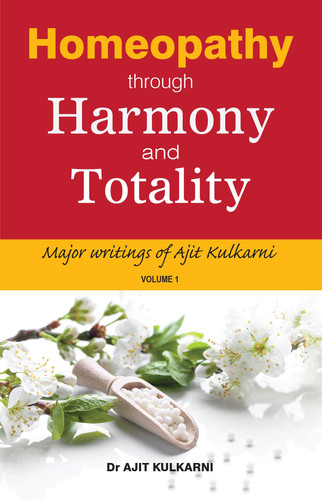 Homeopathy Through Harmony and Totality: An exegesis of philosophical writings ; mind and above