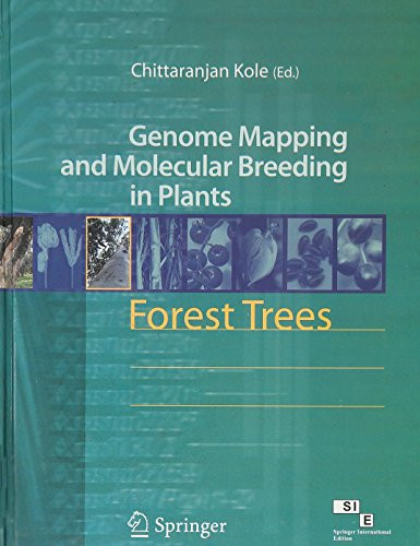 FOREST TREES: GENOME MAPPING AND MOLECULAR BREEDING IN PLANTS, VOLUME 7