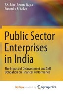 Public Sector Enterprises in India The Impact of Disinvestment and Self Obligation on Financial Performance