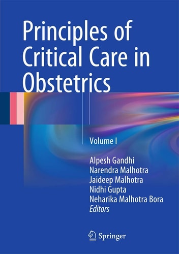 Principles of Critical Care in Obstetrics Volume I