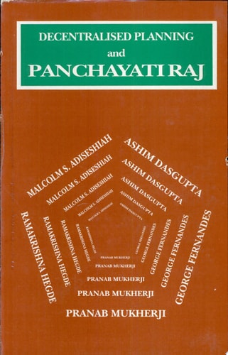 Decentralised Planning and Panchayati Raj Proceedings of the D.T. Lakdawala Memorial Symposium