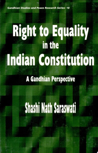 Right to Equality in the Indian Constitution A Gandhian Perspective