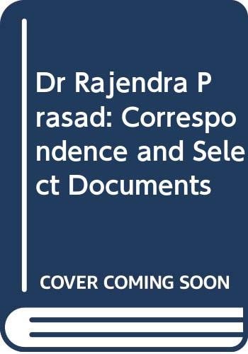 Dr. Rajendra Prasad Correspondence and Select Documents