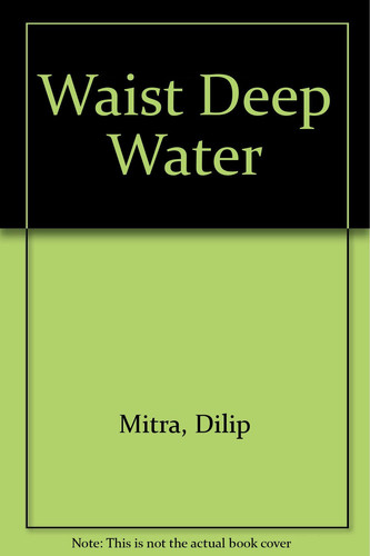 Waist Deep Water