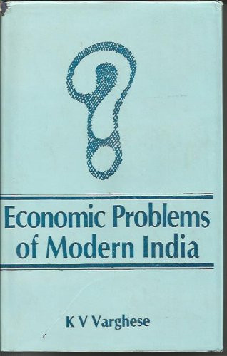 Economic Problems of Modern India