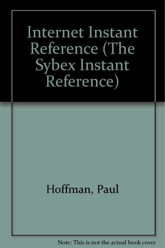 The Internet Instant Reference (The Sybex Instant Reference)