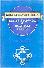 Role of space-time in Jaina's Syādvada & quantum theory (Sri Garib Das oriental series)