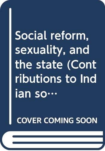 Social Reform, Sexuality, and the State