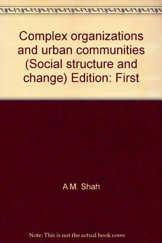 Complex Organizations and Urban Communities
