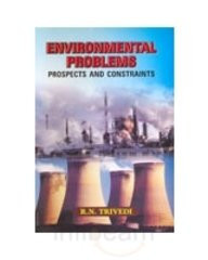 ANMOL PUBLICATIONS PVT LTD Environmental Problems: Prospects And Constraints