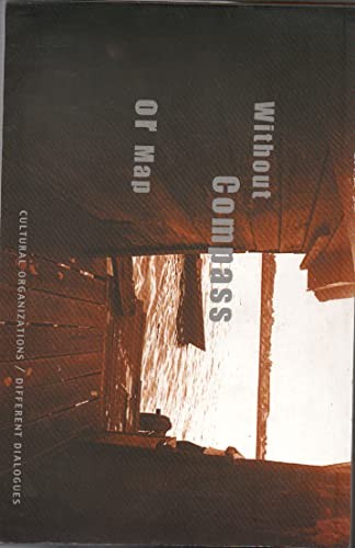 Without Compass or Map: Cultural Organizations, Different Dialogues--Conference of Asian Foundatons and Organizations