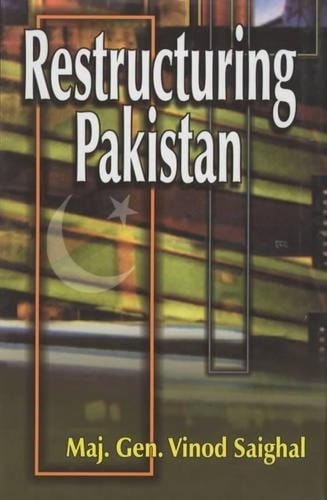 Restructuring Pakistan: A global imperative