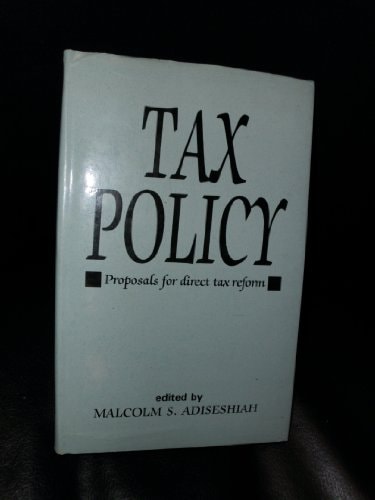 Tax Policy: Proposals for Direct Tax Reform