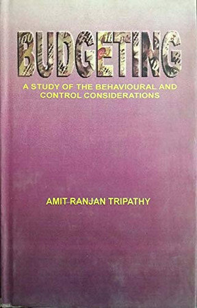 Budgeting: a Study of the Behavioural and Control Considerations