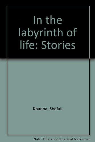 In the Labyrinth of Life Stories