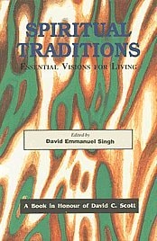 Spiritual Traditions; Essential Vision for Living