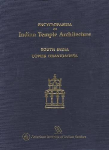 Encyclopaedia of Indian Temple Architecture