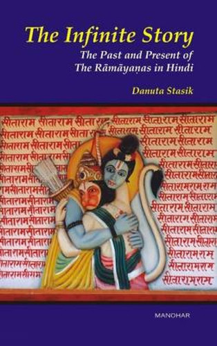 The Infinite Story Past and Present of the Rāmāyaṇas in Hindi