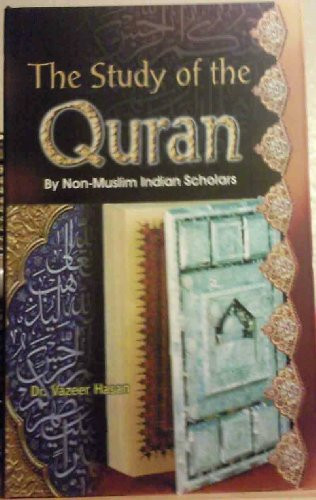 THE STUDY OF THE QUR AN BY NON-MUSLIM INDIAN SCHOLARS