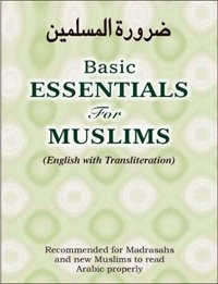 BASIC ESSENTIALS FOR MUSLIMS