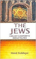 The Jews- A Major Flashpoint in World Politics
