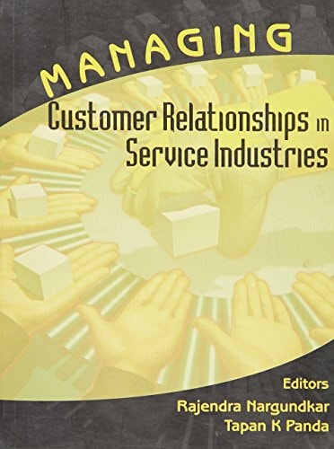 Managing Customer Relationships in Service Industries