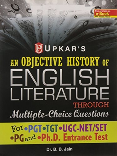 An Objective History of English Literature Through Multiple-Choice Questions (for UGC-NET/SLET,TGT & PGT)