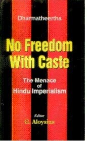 No Freedom With Caste