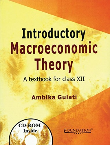 Introductory Macroeconomic Theory : A Textbook Forclass Xii