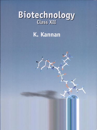 Biotechnology Class Xii : General Ed