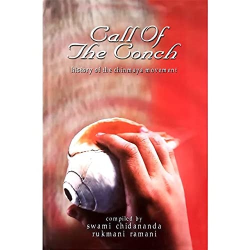 The Call of the Conch: History of the Chinmaya Movement