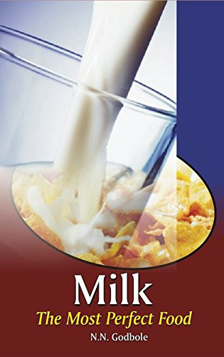 Milk: The Most Perfect Food