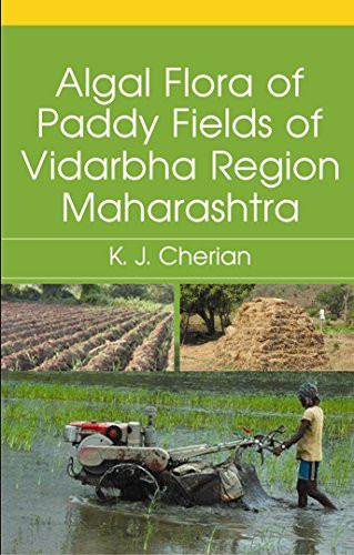 ALGAL FLORA OF THE PADDY FIELDS OF VIDARBHA REGION OF MAHARASHTRA.