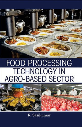 Food Processing Technology in Agro-based Sector