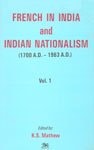 French in India and Indian Nationalism (1700 AD-1963 AD)