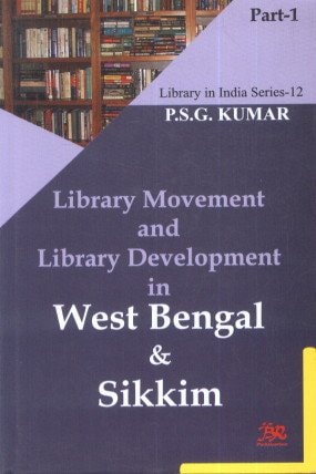 Library Movement and Library Development in West Bengal and Sikkim in 2 Vols