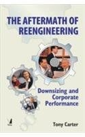 The Aftermath Of Reengineering