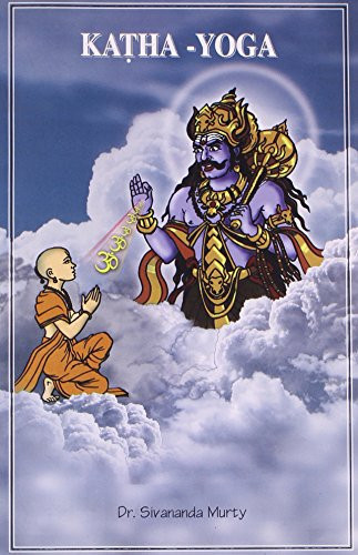 Kaṭha-yoga Yadantah Tadupaasitavyam