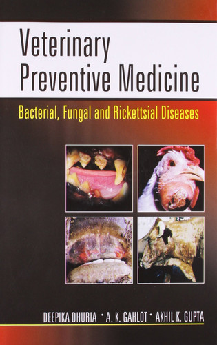 Veterinary Preventive Medicine-I Bacterial, Fungal and Rickettsial Diseases : as Per Syllabus Prescribed Under MSVE Regulation, 2008