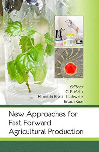 New Approaches for Fast Forward Agricultural Production