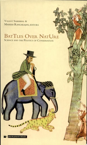 Battles Over Nature Science and the Politics of Conservation