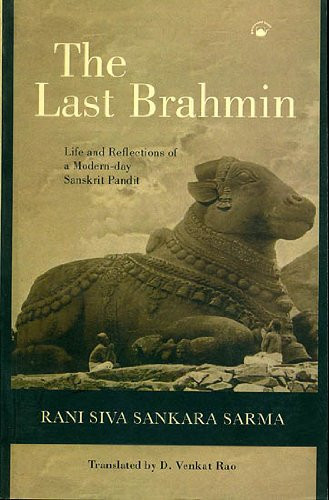 The Last Brahmin Life and Reflections of a Modern-day Sanskrit Pandit