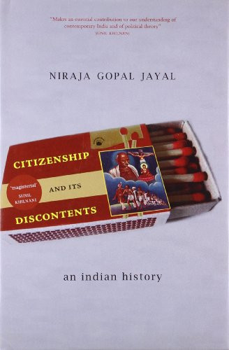Citizenship and Its Discontents An Indian History