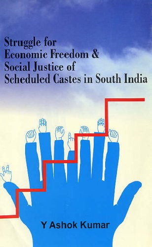 Struggle for Economic Freedom and Social Justice of Scheduled Caste in South India