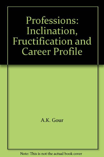Professions: Inclination, Fructification And Career Profile