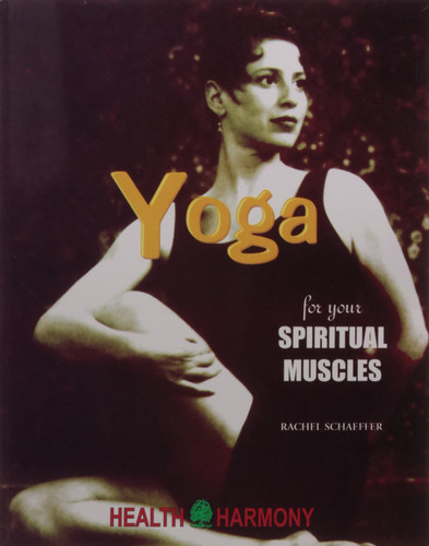 Yoga For Your Spiritual Muscles