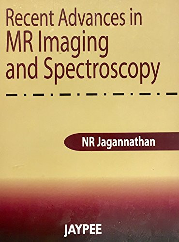 Recent Advances in MR Imaging and Spectroscopy