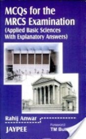 MCQs for the MRCS Examination Applied Basic Sciences with Exp. Ans. 2004