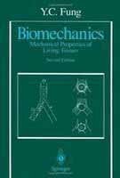 Biomechanics - Mechanical Properties Of Living Tissues, 2E