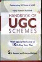 Handbook of UGC Schemes: With Special Refrence to 10th Five Year Plan (5Ed.)